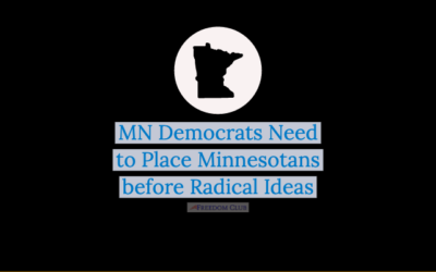 MN Democrats Need to Place Minnesotans Before Radical Ideas
