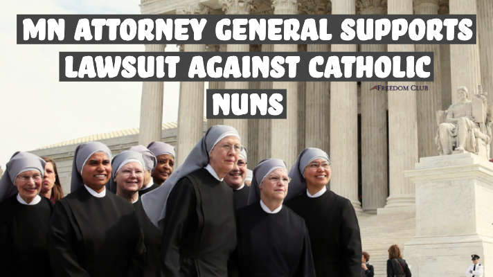 MN Attorney General Supports Lawsuit Against Catholic Nuns