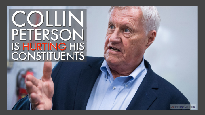 Collin Peterson is Hurting His Constituents