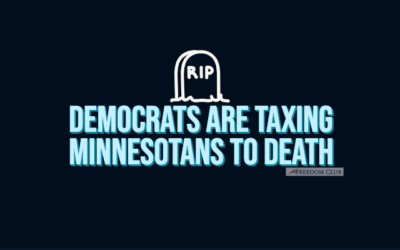Democrats are Taxing Minnesotans to Death