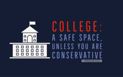 College: A Safe Space, Unless You are Conservative