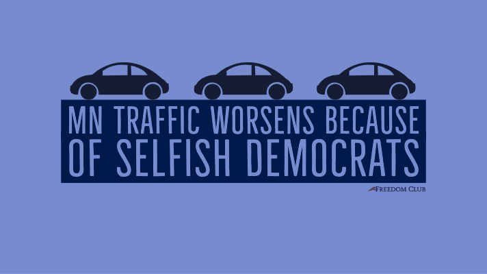 MN Traffic Worsens Because of Selfish Democrats