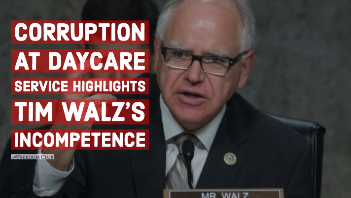 Corruption at Daycare Service Highlights Tim Walz’s Incompetence