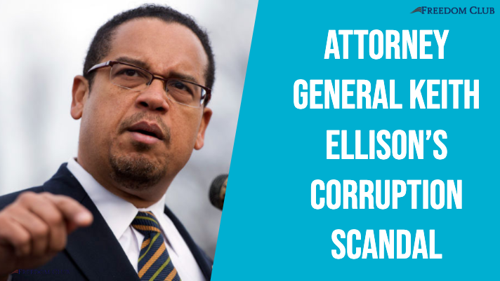 Attorney General Keith Ellison’s Corruption Scandal