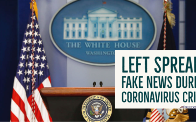 Left Spreads Fake News During Coronavirus Crisis