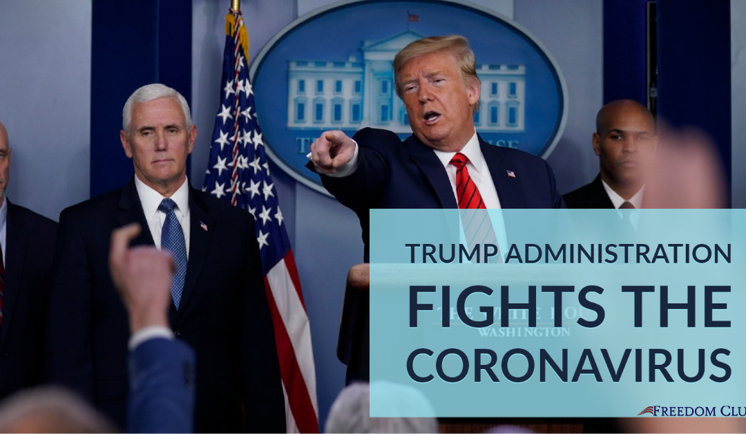 Trump Administration Fights the Corona Virus