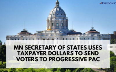 MN Secretary of States Uses Taxpayer Dollars to Send Voters to Progressive PAC