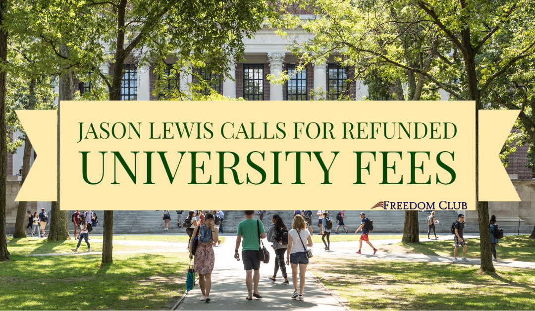 Jason Lewis Calls for Refunded University Fees
