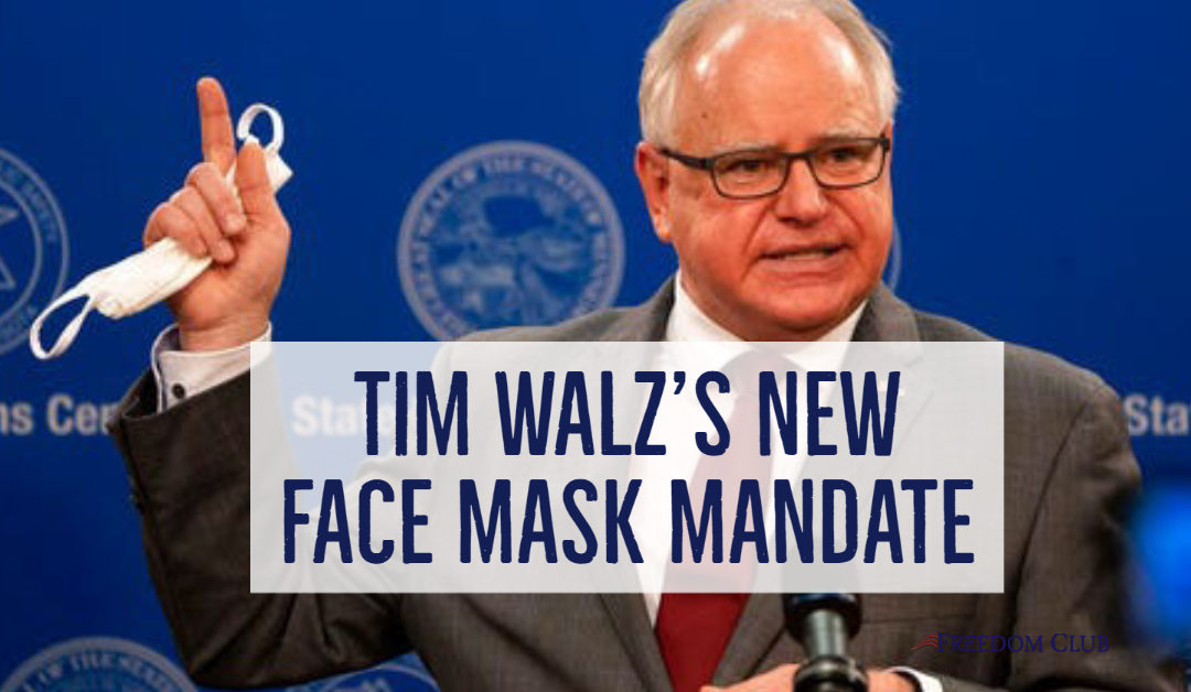 Tim Walz’s New Face Mask Mandate