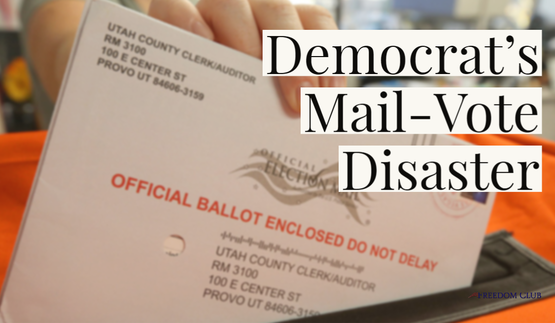 Democrat’s Mail-Vote Disaster