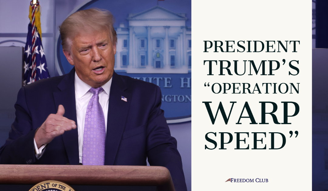 President Trump’s “Operation Warp Speed”