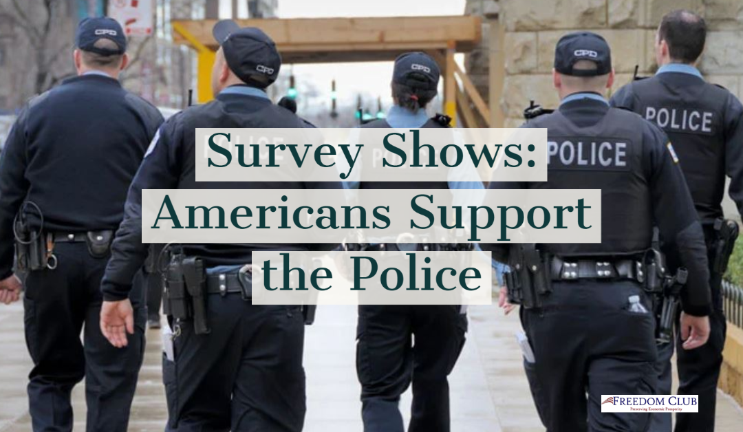 Survey Shows: Americans Support the Police