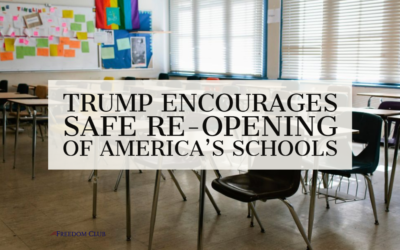 Trump Encourages Safe Re-opening of America’s Schools