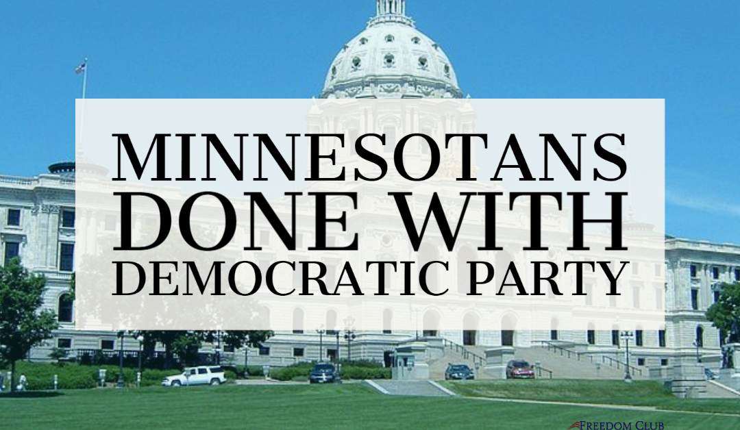 Minnesotans Done with Democratic Party