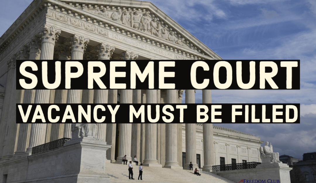 Supreme Court Vacancy Must Be Filled