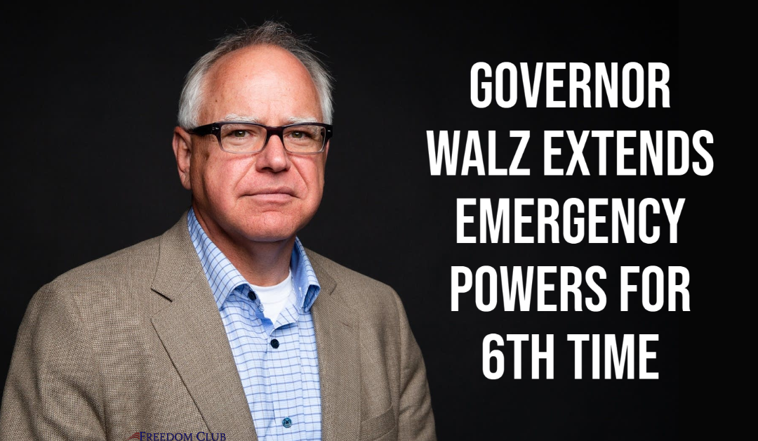 Governor Walz Extends Emergency Powers for 6th Time