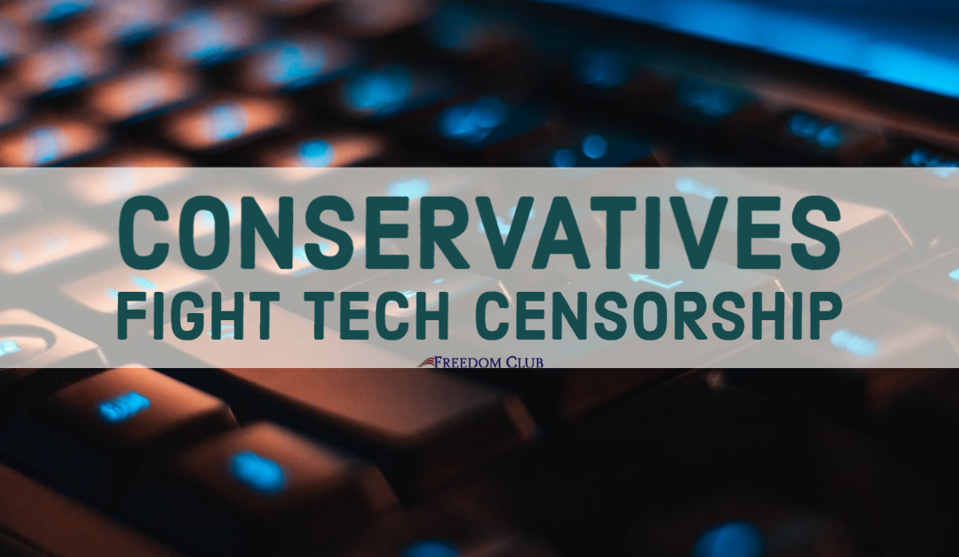 Conservatives Fight Tech Censorship